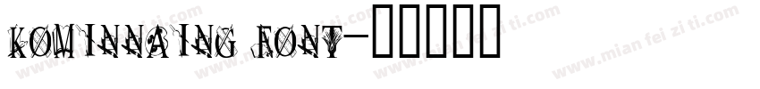 kominnaing font字体转换